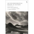 thumbnail image 1 of An Environmental Court in Action: Function, Doctrine and Process, (Hardcover), 1 of 1