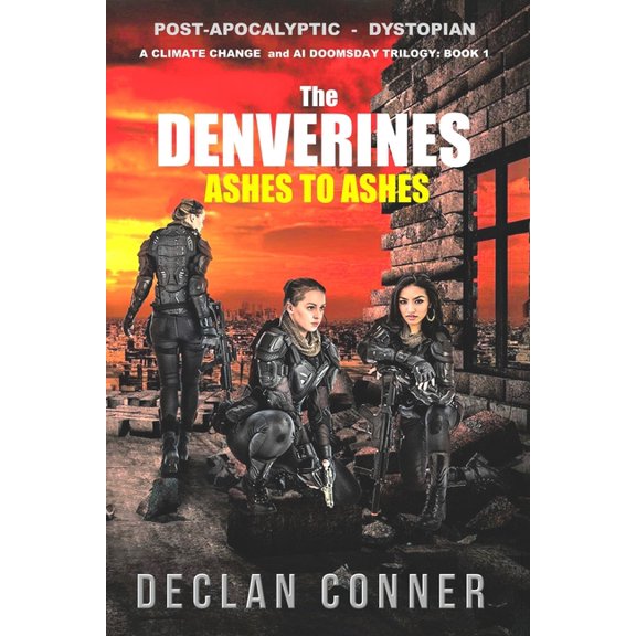 An Epic Post-Apocalyptic Thriller Trilogy: The Denverines (Paperback)