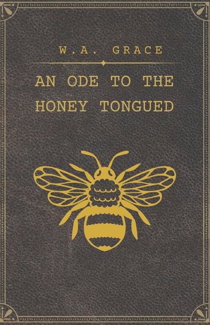 An Epic of the Gods An Ode To The Honey Tongued, Book 1, (Paperback)