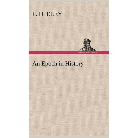 An Epoch in History (Hardcover)