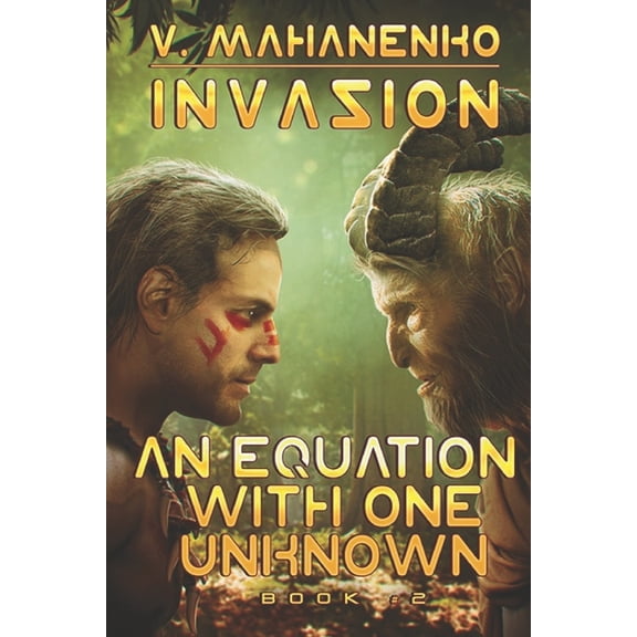An Equation with One Unknown (Invasion Book #2): LitRPG Series (Paperback) by Vasily Mahanenko