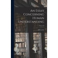 thumbnail image 1 of An Essay Concerning Human Understanding; Volume II (Hardcover), 1 of 1