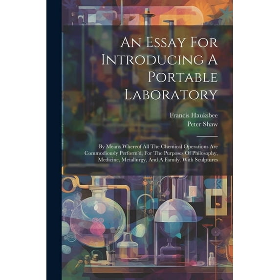 An Essay For Introducing A Portable Laboratory (Paperback)