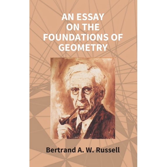 An Essay On The Foundations Of Geometry, (Paperback)