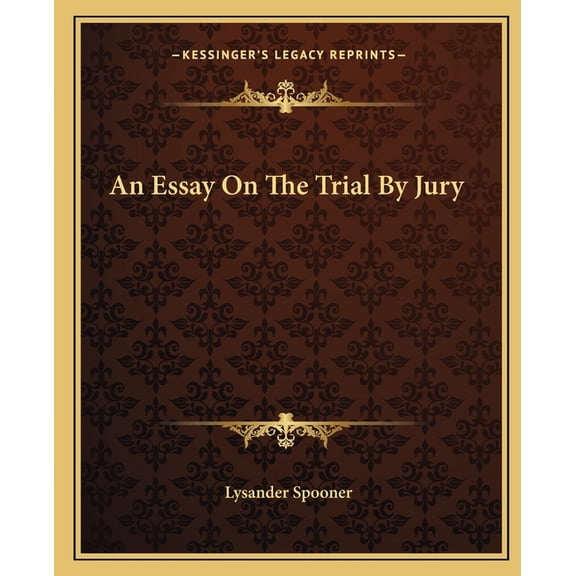 An Essay On The Trial By Jury (Paperback)