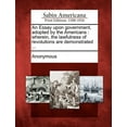 thumbnail image 1 of An Essay Upon Government, Adopted by the Americans : Wherein, the Lawfulness of Revolutions Are Demonstrated ..., 1 of 1