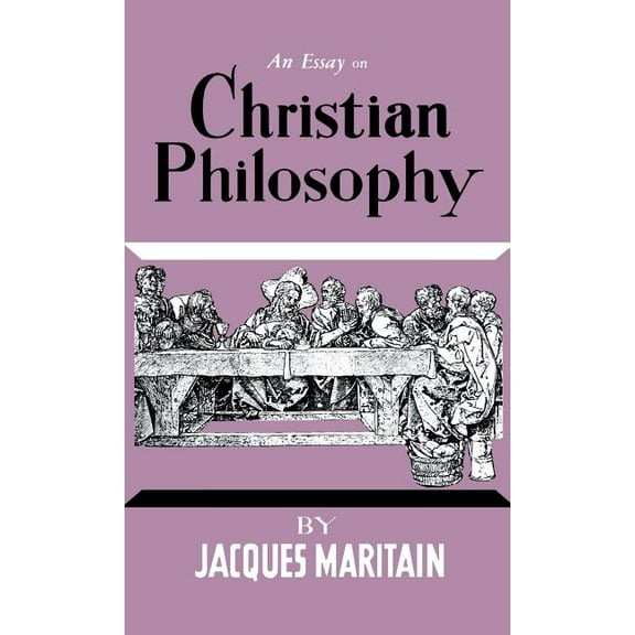An Essay on Christian Philosophy (Hardcover)