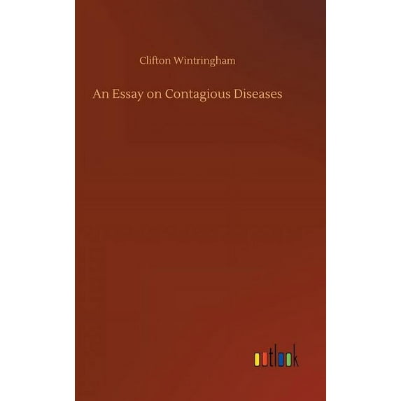 An Essay on Contagious Diseases, (Hardcover)