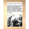 thumbnail image 1 of An Essay on Field Fortification; Intended Principally for the Use of Officers of Infantry. ... (Paperback) by J C Pleydell, 1 of 1