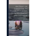 thumbnail image 1 of An Essay on Laughter, its Forms, its Causes, its Development and its Value (Hardcover), 1 of 1