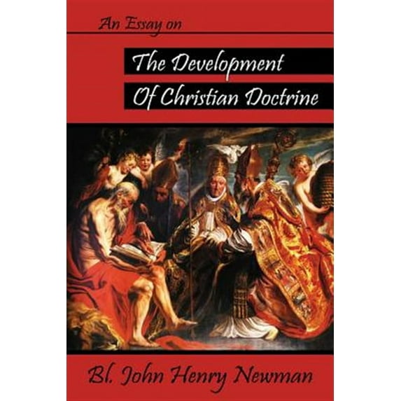 An Essay on the Development of Christian Doctrine
