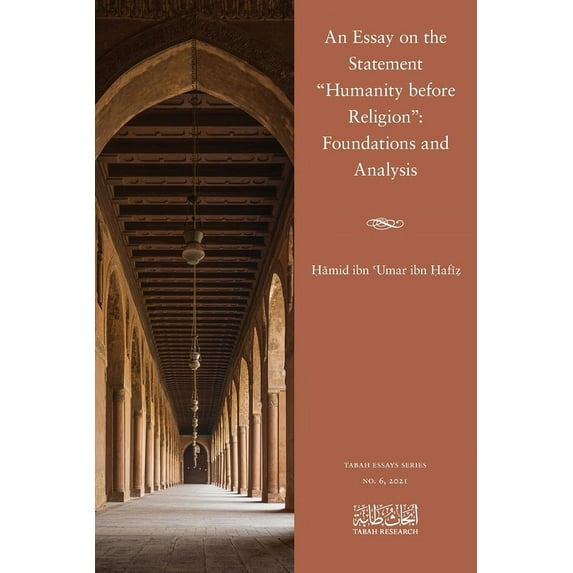 An Essay on the Statement "Humanity before Religion": Foundations and Analysis, (Paperback)