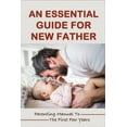 thumbnail image 1 of An Essential Guide For New Father (Paperback), 1 of 7
