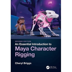 An Essential Introduction to Maya Character Rigging, (Paperback)