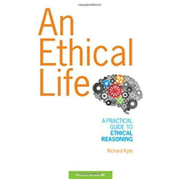 Pre-Owned An Ethical Life (Paperback) 1599820749 9781599820743