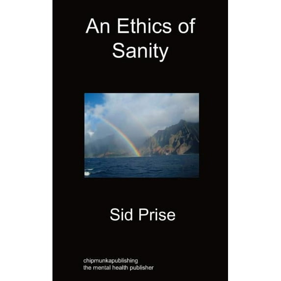 An Ethics of Sanity, (Paperback)