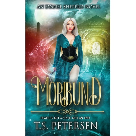 An Evanee Sheperd Novel Moribund, Book 1, (Paperback)
