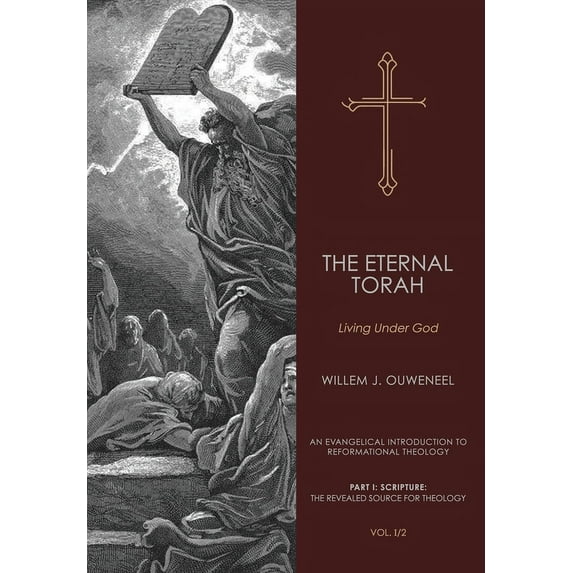 An Evangelical Introduction to Reformati Eternal Torah: Living Under God, Book 2, (Hardcover)