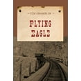 thumbnail image 1 of Evans Novel of the West Flying Eagle, (Paperback), 1 of 1