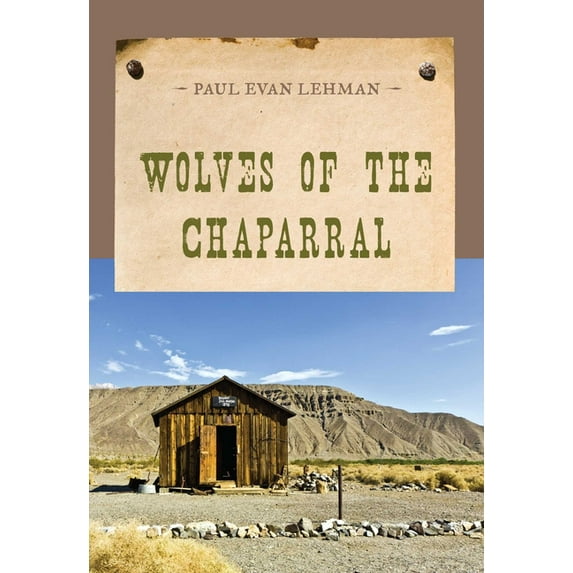 Evans Novel of the West Wolves of the Chaparral, (Paperback)
