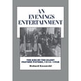 thumbnail image 1 of Pre-Owned An Evening's Entertainment: The Age of the Silent Feature Picture, 1915-1928 Volume 3 (Paperback) 0520085353 9780520085350, 1 of 1