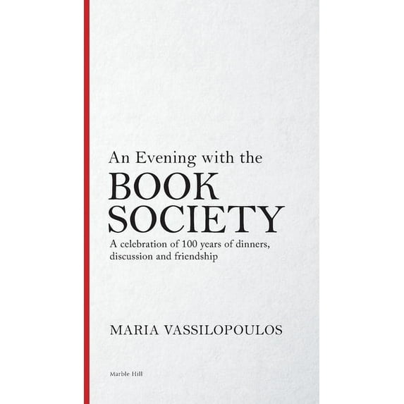 An Evening with the Book Society: A celebration of 100 years of dinners, discussions and friendship, (Hardcover)