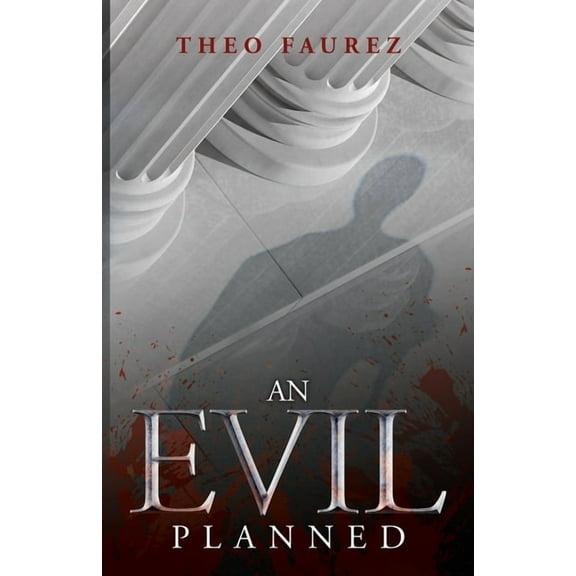 An Evil Planned: Murder in the Roman Empire, A Novel, (Paperback)