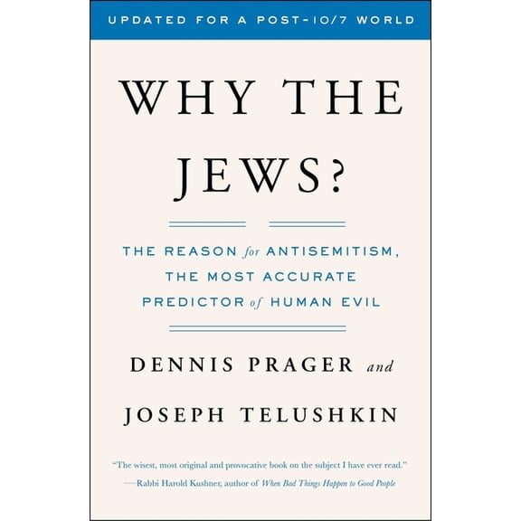 An Examination of Antisemitism Why the Jews?: The Reason for Antisemitism, (Paperback)