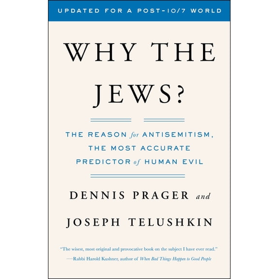 An Examination of Antisemitism Why the Jews?: The Reason for Antisemitism, (Paperback)