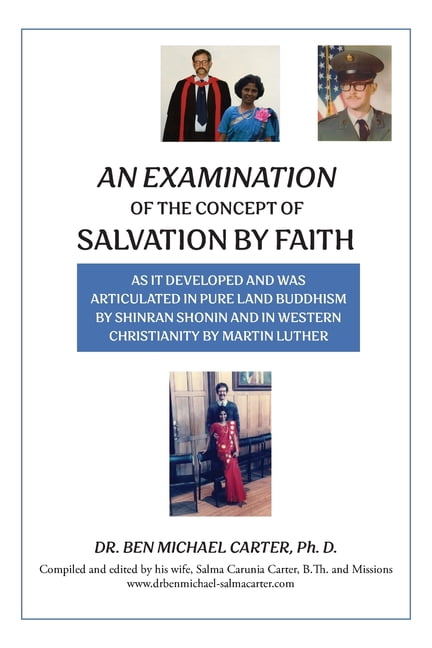 An Examination of the Concept of Salvation by Faith: As it Developed and Was Articulated in Pure Land Buddhism by Shinra, (Paperback)