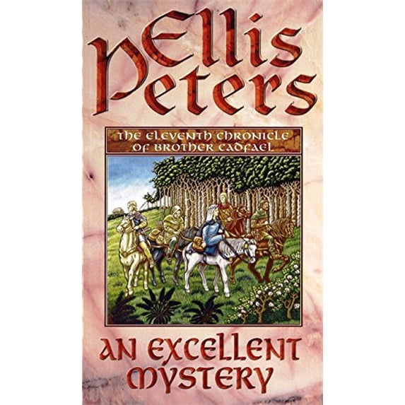 Pre-Owned An Excellent Mystery: 11 (Cadfael Chronicles) (Paperback) 0751511110 9780751511116