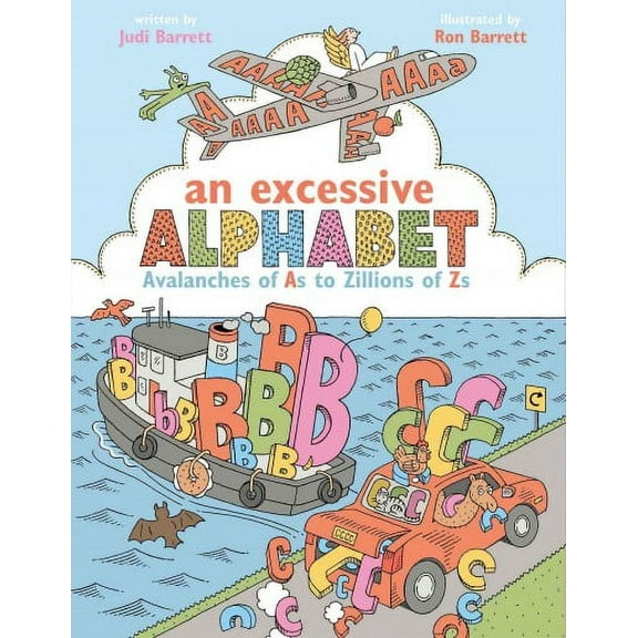 An Excessive Alphabet : Avalanches of As to Zillions of Zs (Hardcover)