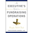 thumbnail image 1 of Pre-Owned An Executive's Guide to Fundraising Operations: Principles, Tools, and Trends (Hardcover) 0470610018 9780470610015, 1 of 1