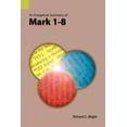 thumbnail image 1 of An Exegetical Summary of Mark 1-8 (Paperback), 1 of 1