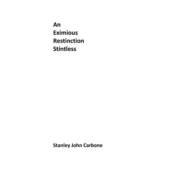 An Eximious Restinction Stintless (Paperback)