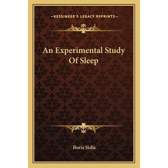 An Experimental Study Of Sleep (Paperback)