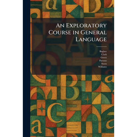 An Exploratory Course in General Language, (Paperback)