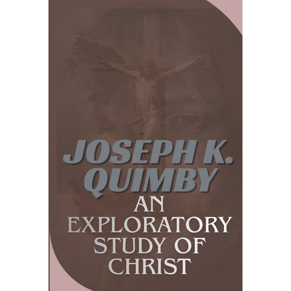 An Exploratory Study of Christ, (Paperback)