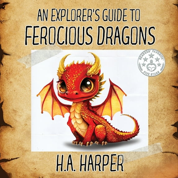 An Explorer's Guide to Ferocious Dragons, (Paperback)