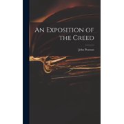An Exposition of the Creed, Hardcover