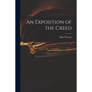 An Exposition of the Creed, Paperback