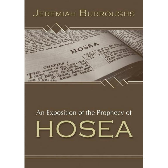 An Exposition of the Prophecy of Hosea, (Paperback)