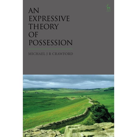 An Expressive Theory of Possession, (Hardcover)