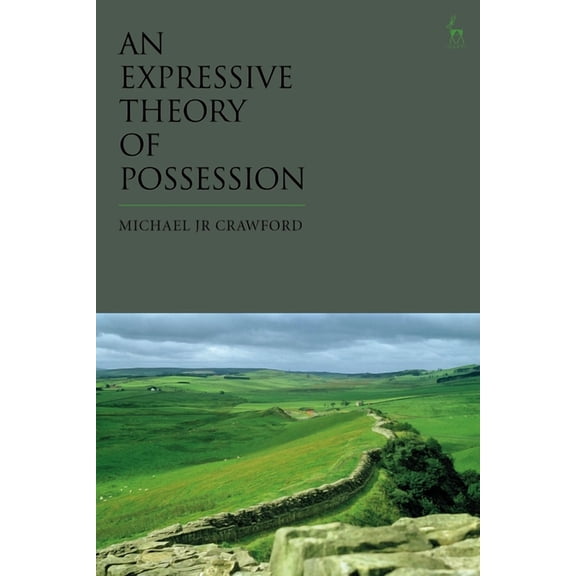 An Expressive Theory of Possession, (Paperback)