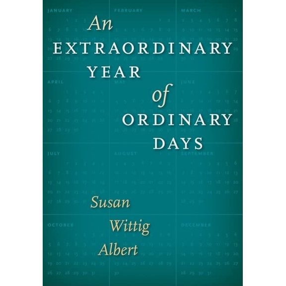 Pre-Owned An Extraordinary Year of Ordinary Days (Hardcover) 0292723067 9780292723061