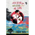 thumbnail image 1 of An Eye for My Love, (Paperback), 1 of 1