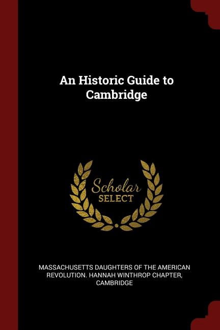 An Historic Guide to Cambridge (Paperback)