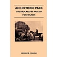 thumbnail image 1 of An Historic Pack - The Brocklesby Pack Of Foxhounds, (Paperback), 1 of 1
