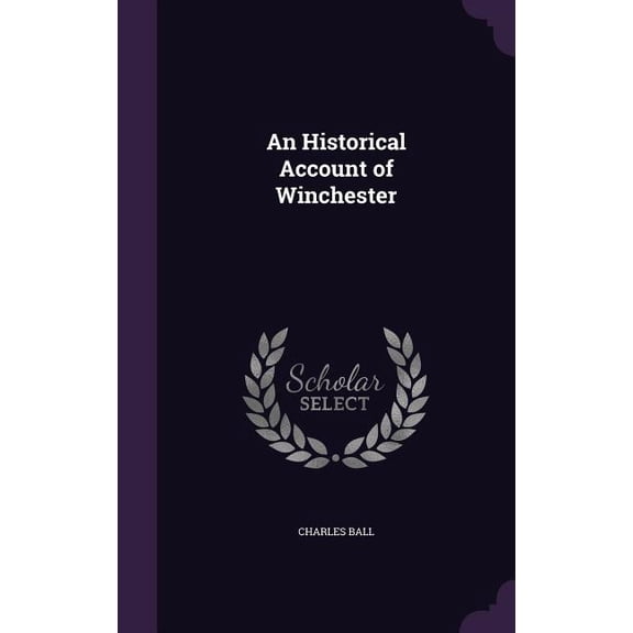 An Historical Account of Winchester (Hardcover)