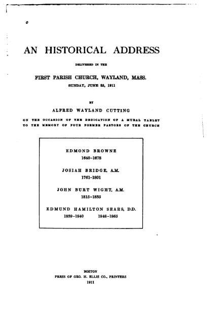 An Historical Address Delivered in the First Parish Church, Wayland, Mass (Paperback)